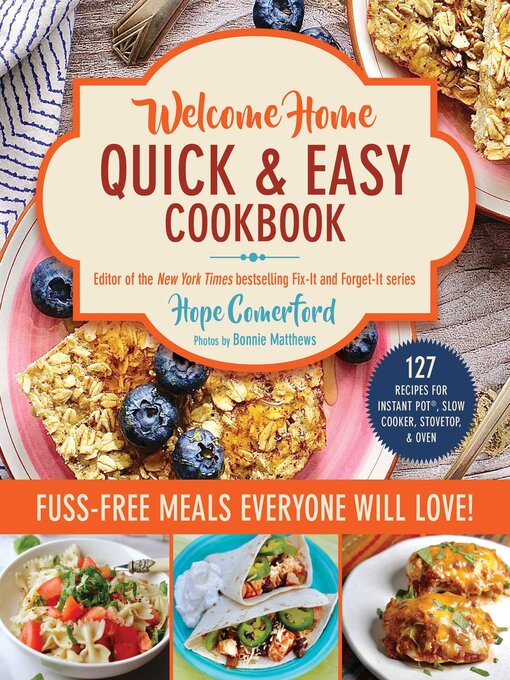 Title details for Welcome Home Quick & Easy Cookbook by Hope Comerford - Available